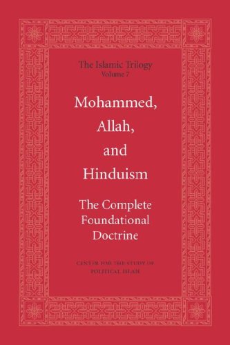 Mohammed, Allah, and Hinduism: the foundational doctrine (Islamic trilogy series, 7) - Click to Buy