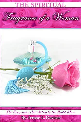 The Spiritual Fragrance of A Woman - Click to Buy