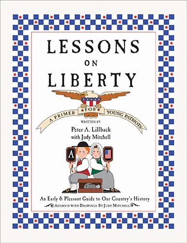 Lessons on Liberty: An Early & Pleasant Guide to Our Country's History - Click to Buy