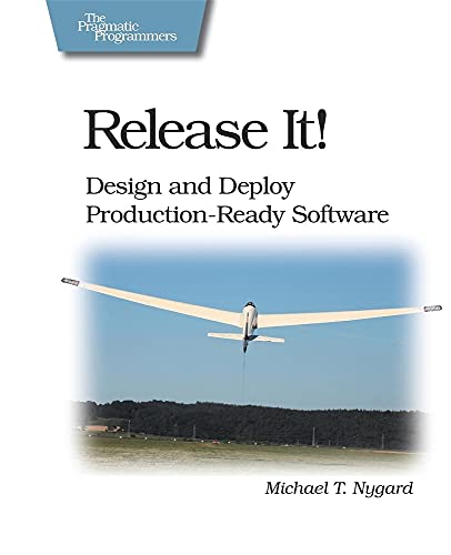 Release It!: Design and Deploy Production-Ready Software (Pragmatic Programmers) - Click to Buy