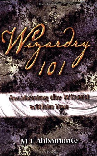 Wizardry 101- Awakening The Wizard Within You - Click to Buy