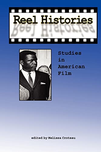 Reel Histories: Studies in American Film - Click to Buy