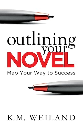 Outlining Your Novel: Map Your Way to Success (Helping Writers Become Authors) - Click to Buy