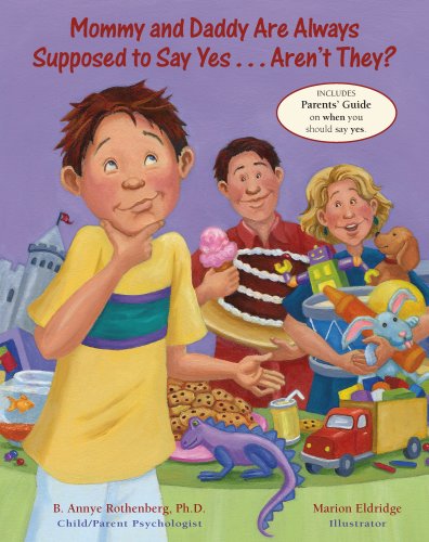 Mommy and Daddy Are Always Supposed to Say Yes ... Aren't They? - Click to Buy