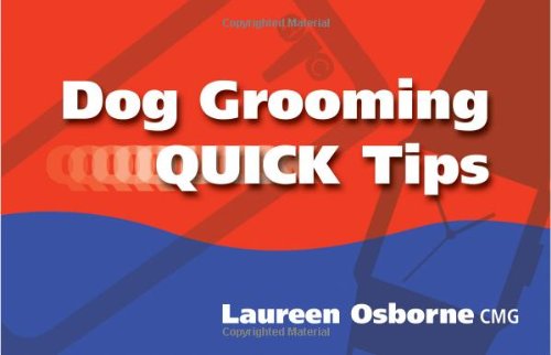 Dog Grooming Quick Tips - Click to Buy