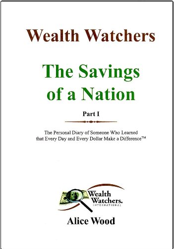 Wealth Watchers: The Saving of a Nation, Part 1 - Click to Buy