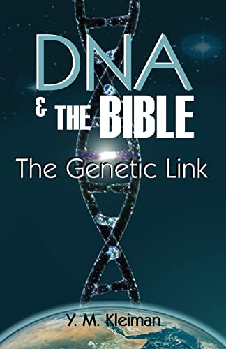 DNA and the Bible: The Genetic Link - Click to Buy