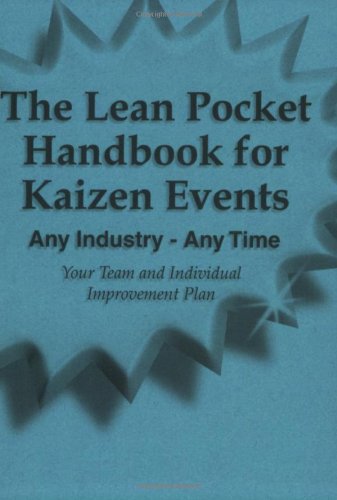 The Lean Pocket Handbook for Kaizen Events - Any Industry - Any Time - Your Team and Individual Improvement Plan - Click to Buy