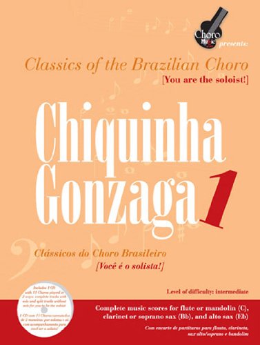 Chiquinha Gonzaga 1: Classics of the Brazilian Choro (Choro Music Presents) (English and Spanish Edition) - Click to Buy