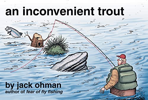 An Inconvenient Trout - Click to Buy