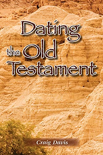 Dating the Old Testament - Click to Buy