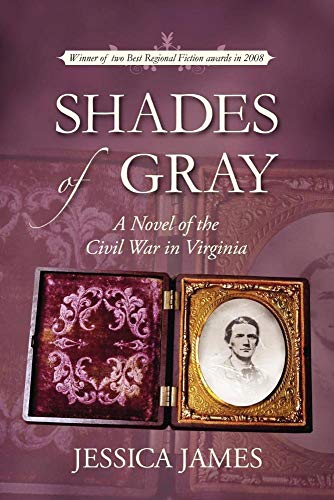 Shades of Gray: A Novel of the Civil War in Virginia - Click to Buy