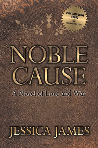 Noble Cause: A Novel of Love and War - Click to Buy