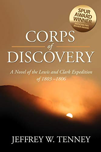Corps of Discovery: A Novel of the Lewis and Clark Expedition of 1803-1806 - Click to Buy