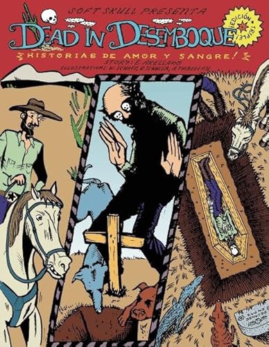 Dead in Desemboque: Historias de Amor y Sangre