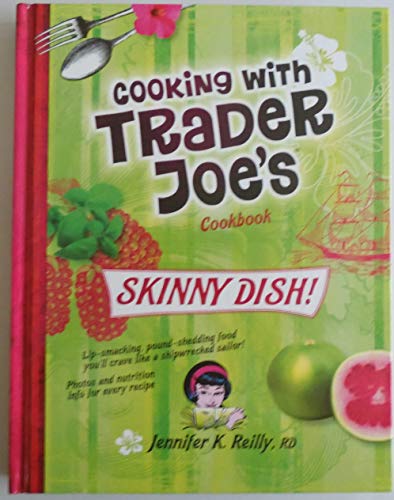 Cooking With Trader Joe's Cookbook: Skinny Dish! (Vegan)