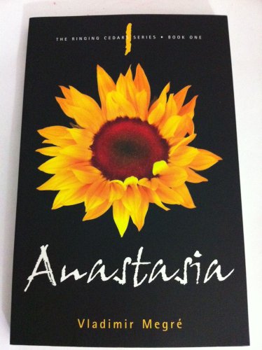 Anastasia (The Ringing Cedars Series, Book 1) - Click to Buy
