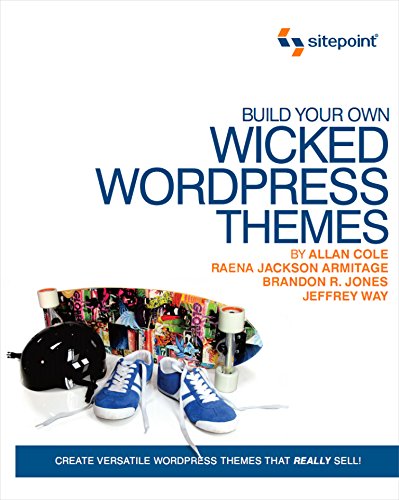 Build Your Own Wicked WordPress Themes - Click to Buy