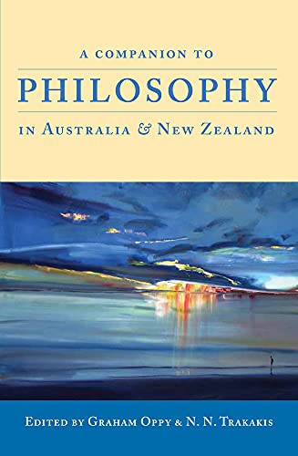 A Companion to Philosophy in Australia and New Zealand (First Edition) - Click to Buy