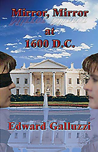Mirror, Mirror at 1600 D.C. - Click to Buy