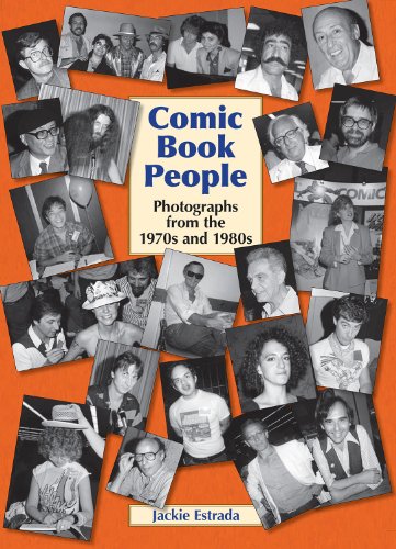 Comic Book People: Photographs from the 1970s and 1980s - Click to Buy