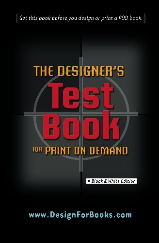 The Designer's Test Book for Print on Demand - Click to Buy