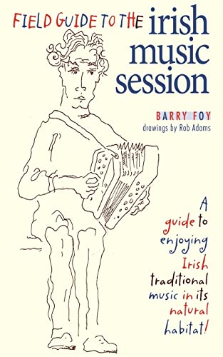 Field Guide to the Irish Music Session - Click to Buy