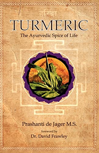 Turmeric: The Ayurvedic Spice of Life - Click to Buy