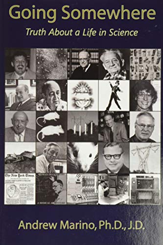 Going Somewhere: Truth about a Life in Science - Click to Buy
