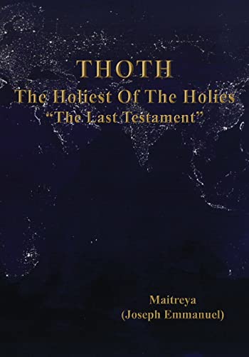 THOTH, The Holiest Of The Holies, "The Last Testament" - Click to Buy