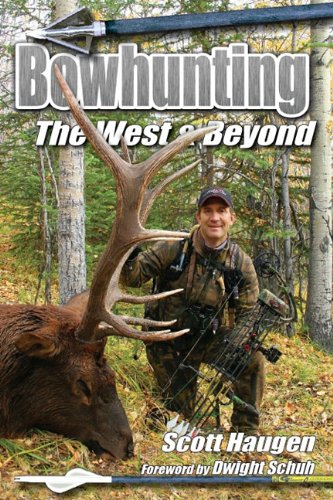 Bowhunting The West & Beyond - Click to Buy