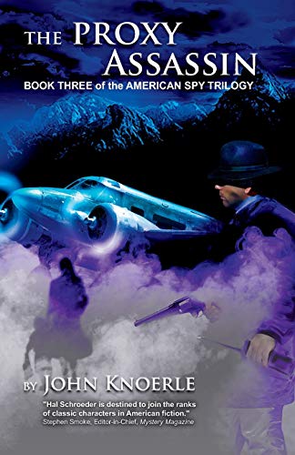 The Proxy Assassin: "Book Three of the American Spy Trilogy" - Click to Buy