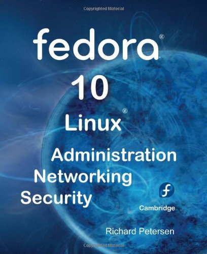 Fedora 10 Linux Administration, Networking, and Security - Click to Buy