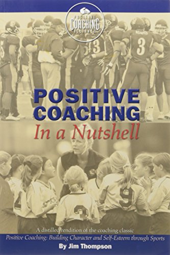 Positive Coaching in a Nutshell - Click to Buy
