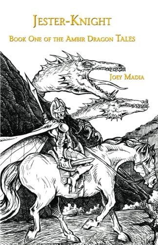 Jester-Knight: Book One of the Ambir Dragon Tales: Volume 1 - Click to Buy