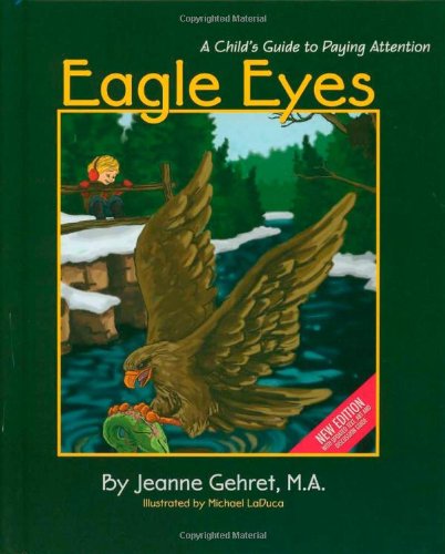Eagle Eyes: A Child's Guide to Paying Attention - Click to Buy