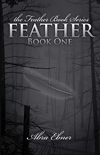 Feather: Book One (The Feather Book Series)