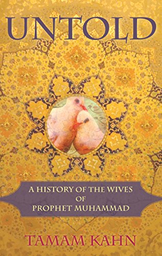 Untold: A History of the Wives of Prophet Muhammad - Click to Buy