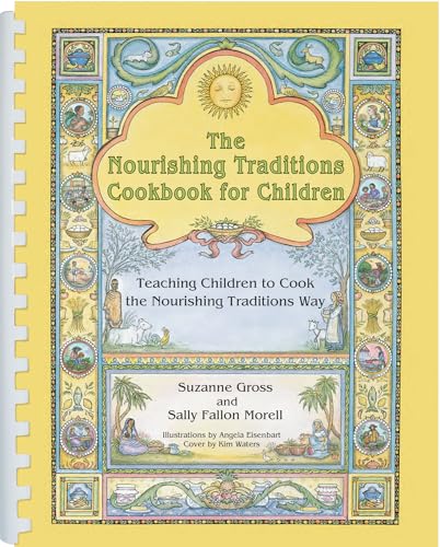 The Nourishing Traditions Cookbook for Children: Teaching Children to Cook the Nourishing Traditions Way - Click to Buy