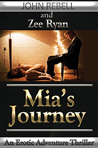 Mia's Journey: An Erotic Thriller - Click to Buy