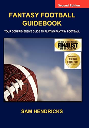 Fantasy Football Guidebook: Your Comprehensive Guide to Playing Fantasy Football (2nd Edition) - Click to Buy