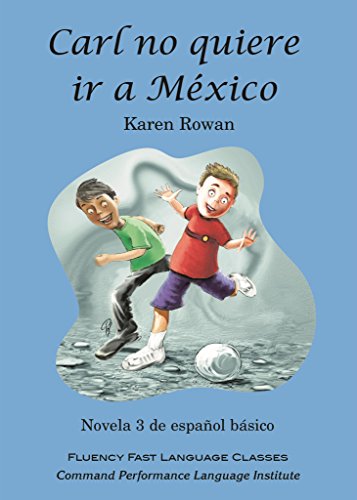 Carl no quiere ir a Mexico (Spanish Edition) - Click to Buy