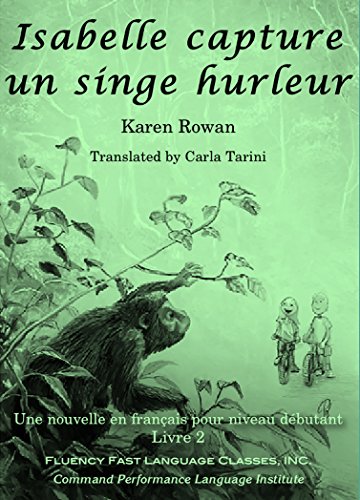 Isabelle capture un singe hurleur (French Edition) - Click to Buy