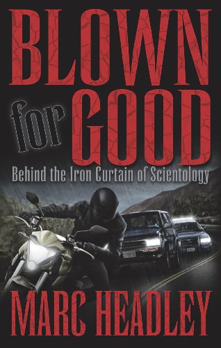 Blown for Good Behind the Iron Curtain of Scientology - Click to Buy