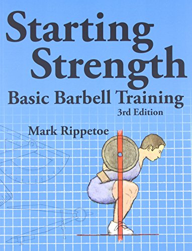 Starting Strength: Basic Barbell Training - Click to Buy