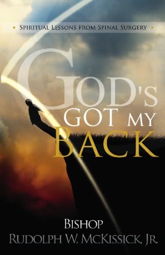 God's Got My Back: Spiritual Lessons from Spinal Surgery - Click to Buy