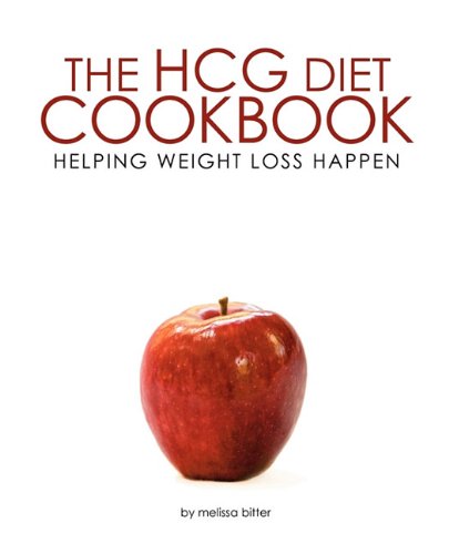 The Hcg Diet Cookbook: Helping Weight Loss Happen - Click to Buy