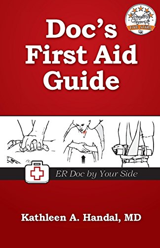 Doc's First Aid Guide: Read It Before You Need It - Click to Buy