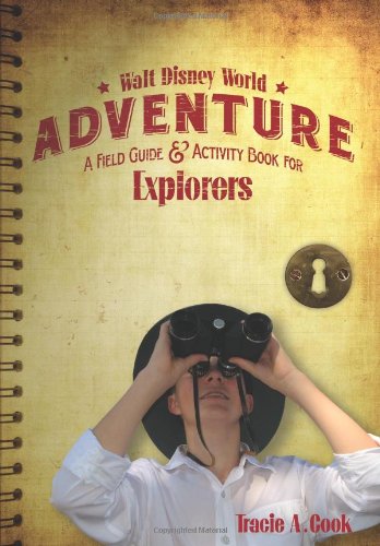 Walt Disney World Adventure: A Field Guide and Activity Book for Explorers - Click to Buy
