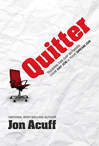 Quitter: Closing the Gap Between Your Day Job and Your Dream Job - Click to Buy